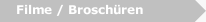Filme / Broschüren